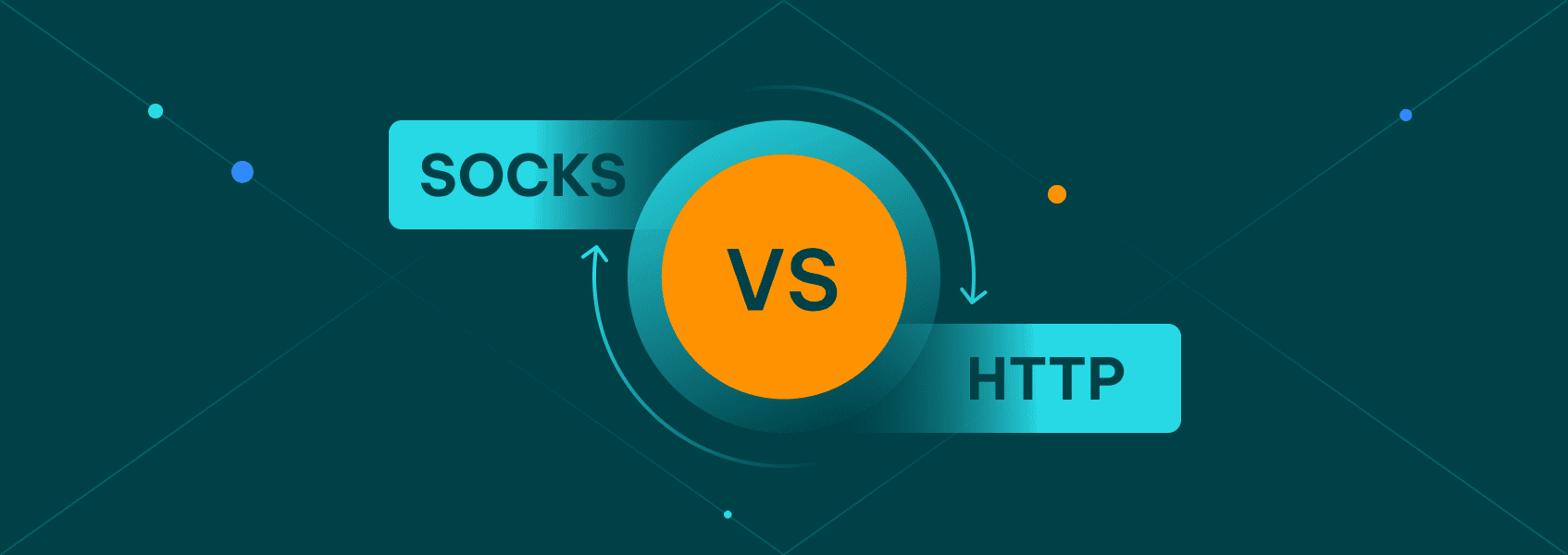 SOCKS vs. HTTP Proxy: An In-Depth Comparison for 2024