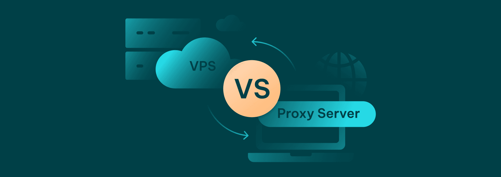 Virtual Private Server (VPS) vs. Proxy Server: The Difference